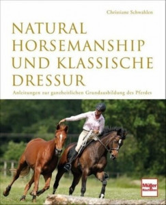 Natural Horsemanship und Klassische Dressur - Mängelexemplar