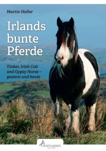 Tinker - Irlands bunte Pferde - Irish Cob und Gypsy Horse - Mängelexemplar