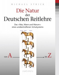 Michael Strick: Die Natur der Deutschen Reitlehre - Mängelexemplar