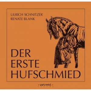 Der erste Hufschmied