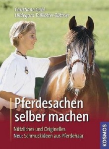 Pferdesachen selber machen - Nützliches und Originelles