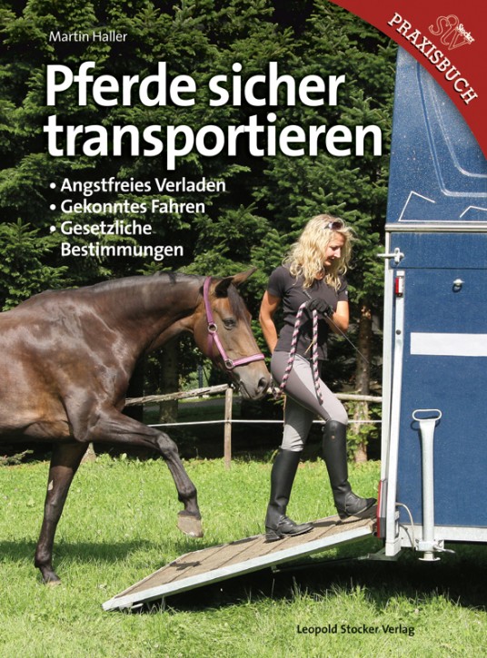 Pferde sicher transportieren - Praxisbuch