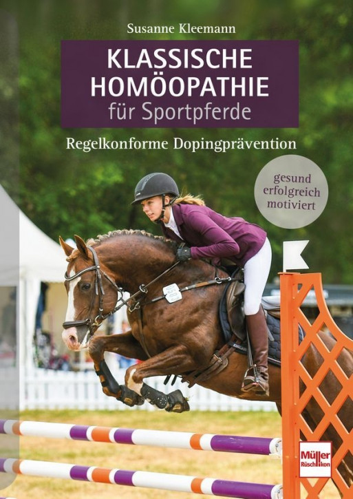 Klassische Homöopathie für Sportpferde - Regelkonforme Dopingprävention