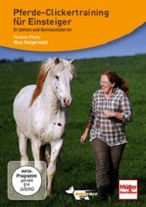 DVD Pferde Clickertraining für Einsteiger - Erziehen und gymnastizieren
