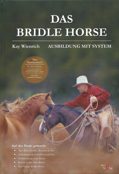 Kai Wienrich - Das Bridle Horse - Ausbildung mit System