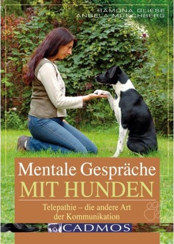 Mentale Gespräche mit Hunden - Telepathie - Die andere Art der Kommunikation