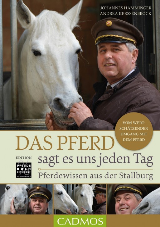 Das Pferd sagt es uns jeden Tag - Pferdewissen aus der Stallburg - Edition Pferdebuchdiscount