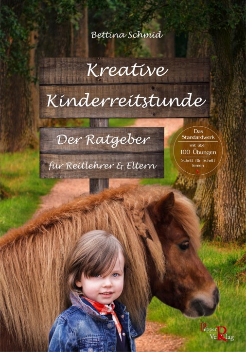 Kreative Kinderreitstunde - Der Ratgeber für Reitlehrer und Eltern