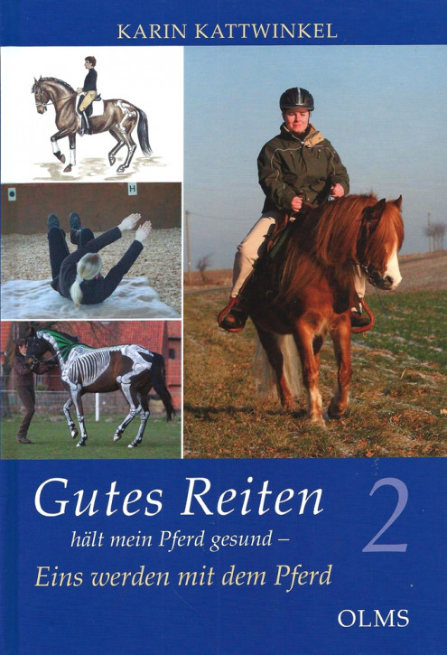 Gutes Reiten hält mein Pferd gesund 2 - Eins werden mit dem Pferd