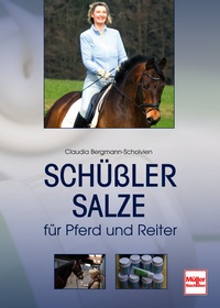 Claudia Bergmann-Scholvien - Schüßler Salze für Pferd und Reiter