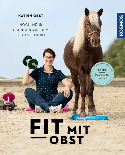 Katrin Obst - Fit mit Obst - Noch mehr Übungen aus dem Fitnessstudio - Mängelexemplar