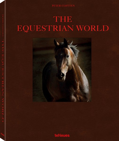 Buch: Peter Clotten - The Equestrian World - Deutsch - Englisch - Französisch