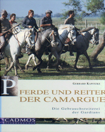 Gerhard Kapitzke: Pferde und Reiter der Camargue